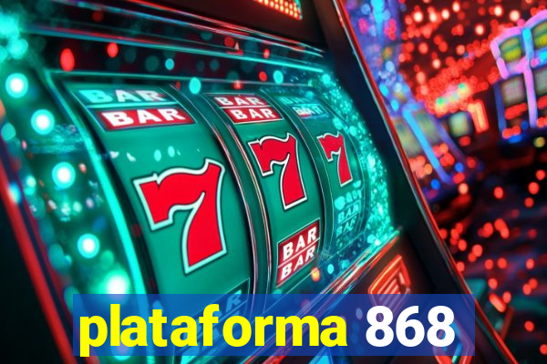 plataforma 868